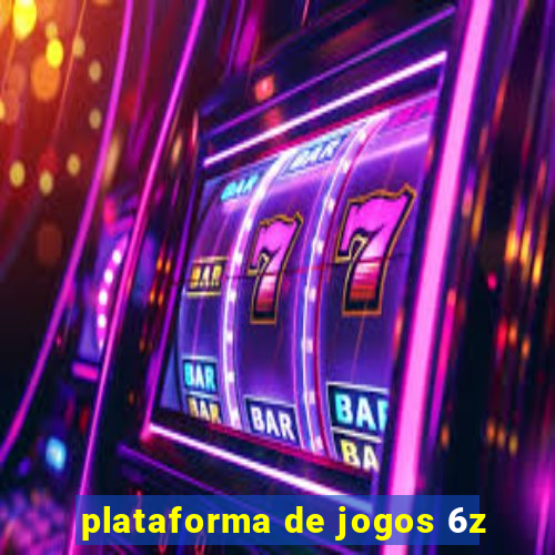 plataforma de jogos 6z